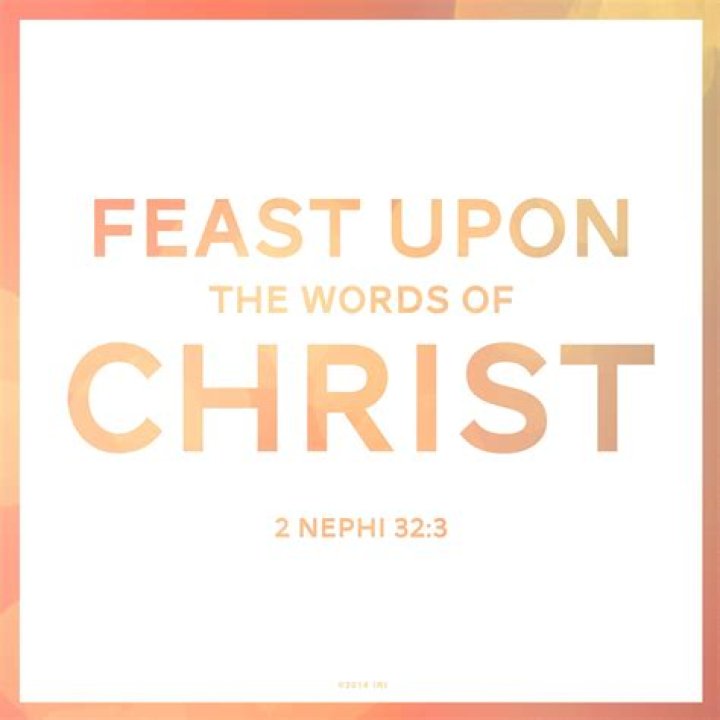 'Feast upon the words of Christ'