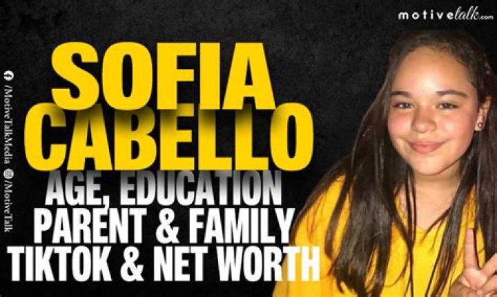 About Sofia Cabello: Age, Net Worth, Wiki, Family, Biography, and Latest Updates
