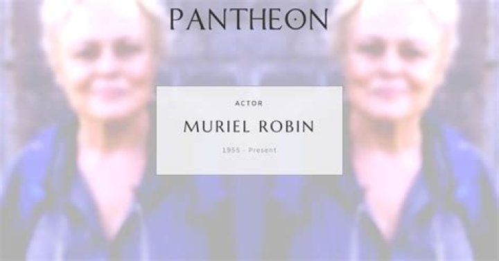 Muriel Robin Biography