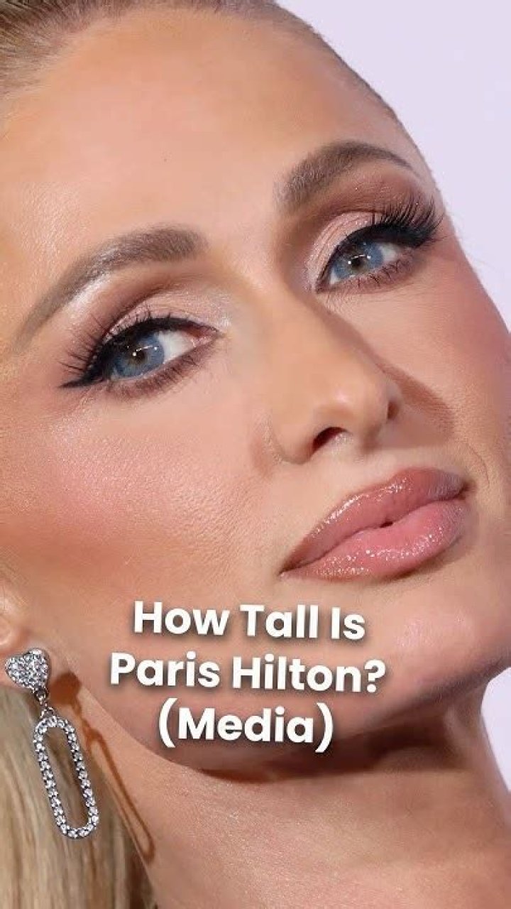 Paris Hilton Height How Tall is Paris Hilton?