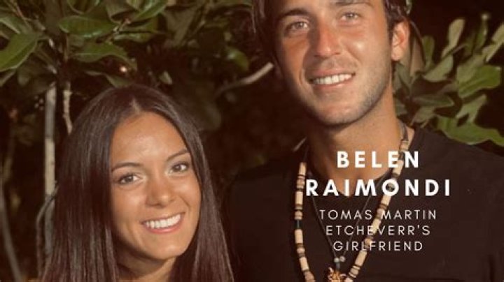 Tomás Martín Etcheverry Girlfriend: Who Is Belen Raimondii?