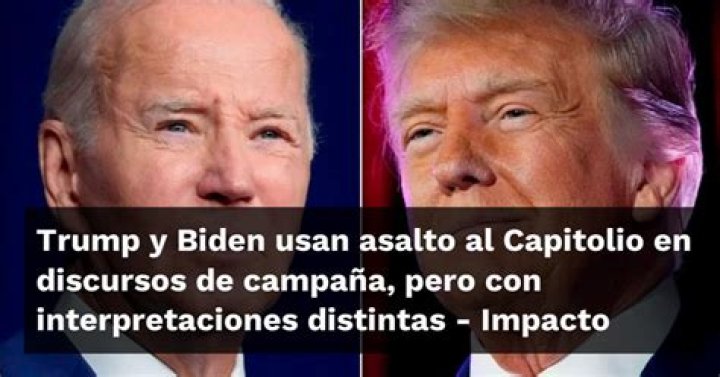 Trump y Biden usan asalto al Capitolio en discursos de campaña, pero con interpretaciones distintas